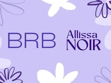 Chaturbate Live Porn of allissa_noir