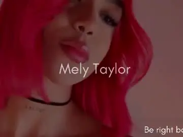 Chaturbate Free Live Porn of melytaylor_